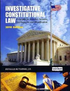 Investigative Constitutional Law